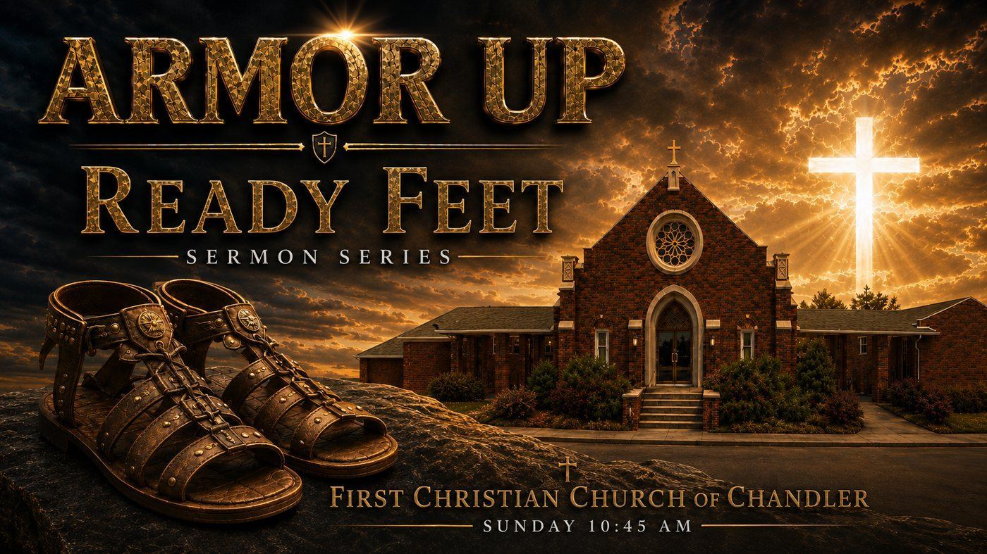 Armor Up sermon series: Ready Feet