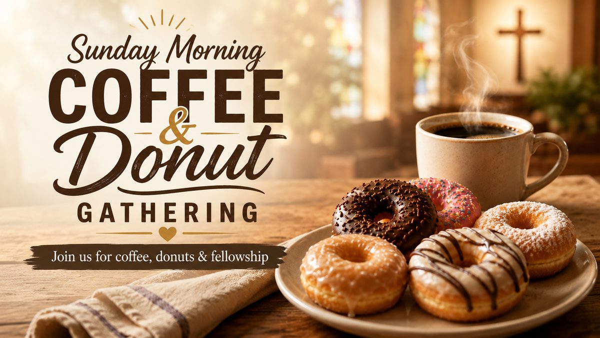 Sunday Morning Coffee and Donut Gathering